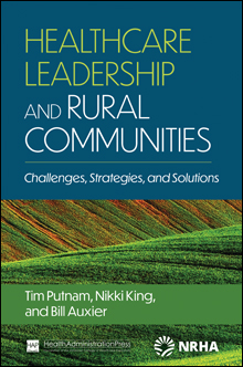 Healthcare Leadership and Rural Communities
