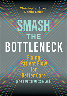 Smash the Bottleneck: Fixing Patient Flow for Better Care (and a Better Bottom Line)