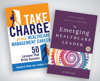 early careerist book bundle: Take Charge of your Healthcare Management Career and The Emerging Healthcare Leader