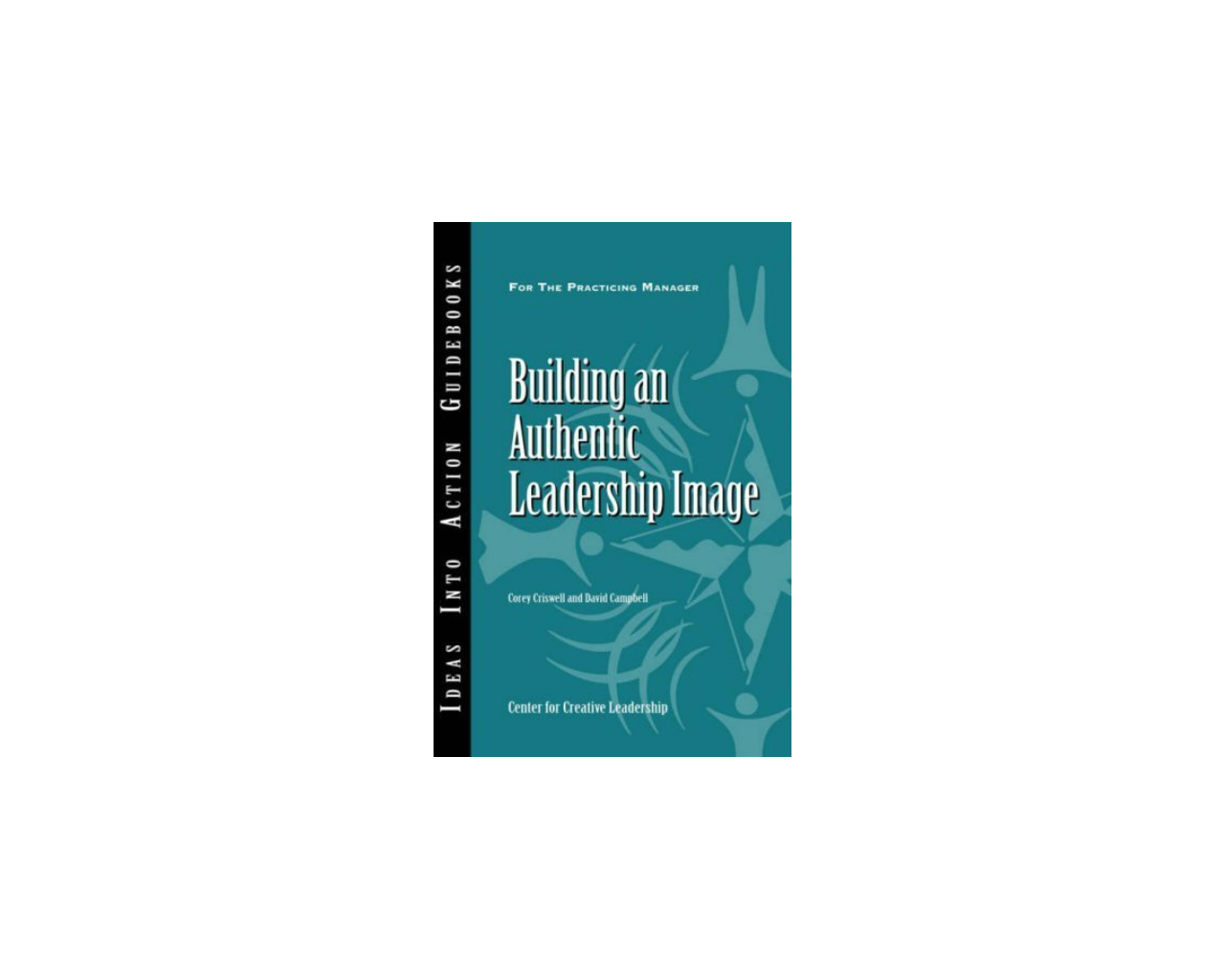 Book cover: Building an Authentic Leadership Image